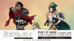 Sentenced to Be a Hero POP UP Shop Opens at AMNIBUS STORE in Shibuya
